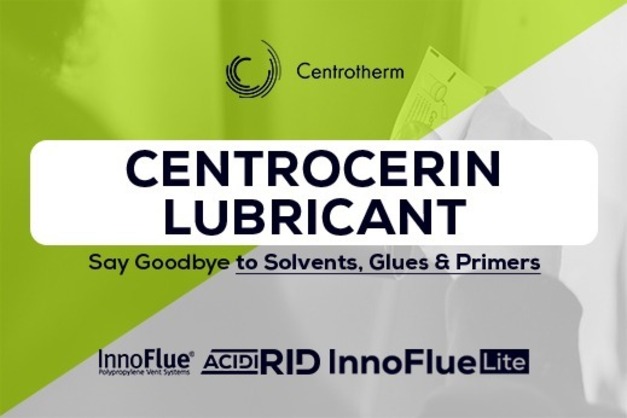 Centrocerin Lubricant: Say Goodbye to Solvents, Glues & Primers 